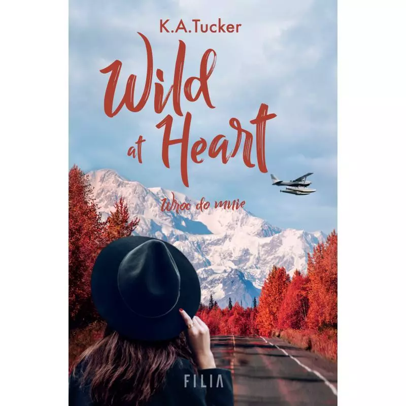 WILD AT HEART. WRÓĆ DO MNIE - Filia