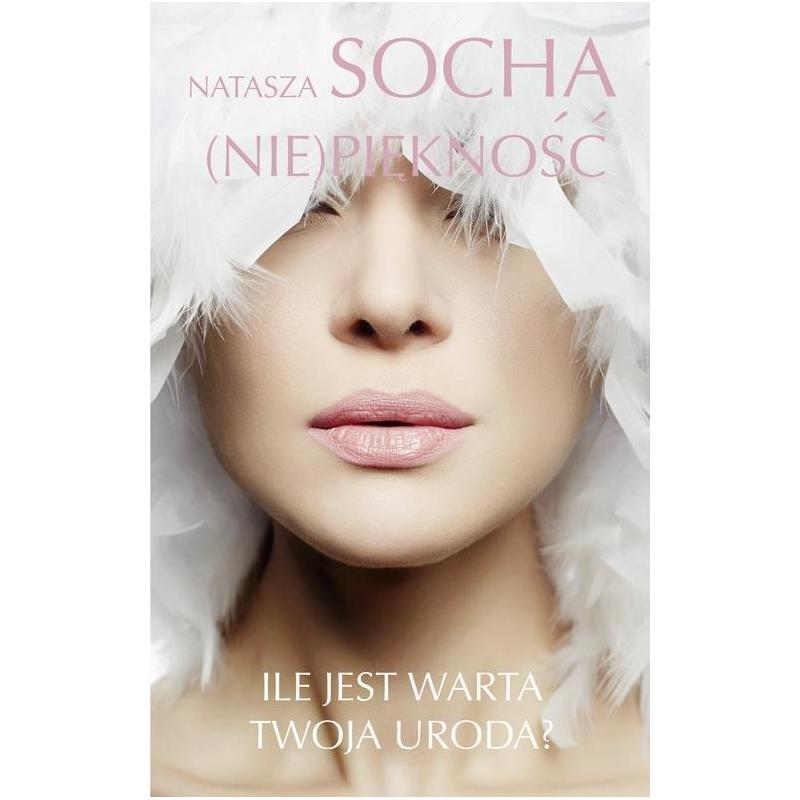 (NIE)PIĘKNOŚĆ