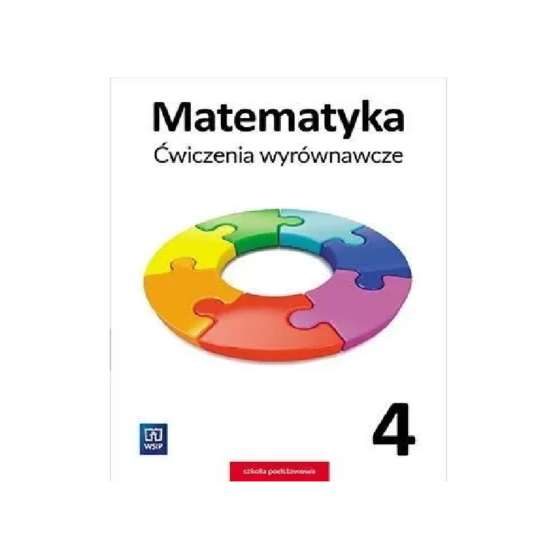 MATEMATYKA ĆWICZENIA WYRÓWNAWCZE DLA KLASY 4 SZKOŁY PODSTAWOWEJ - 