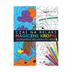 MAGICZNE KROPKI. CZAS NA RELAKS - Arti