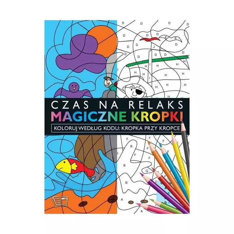 MAGICZNE KROPKI. CZAS NA RELAKS - Arti