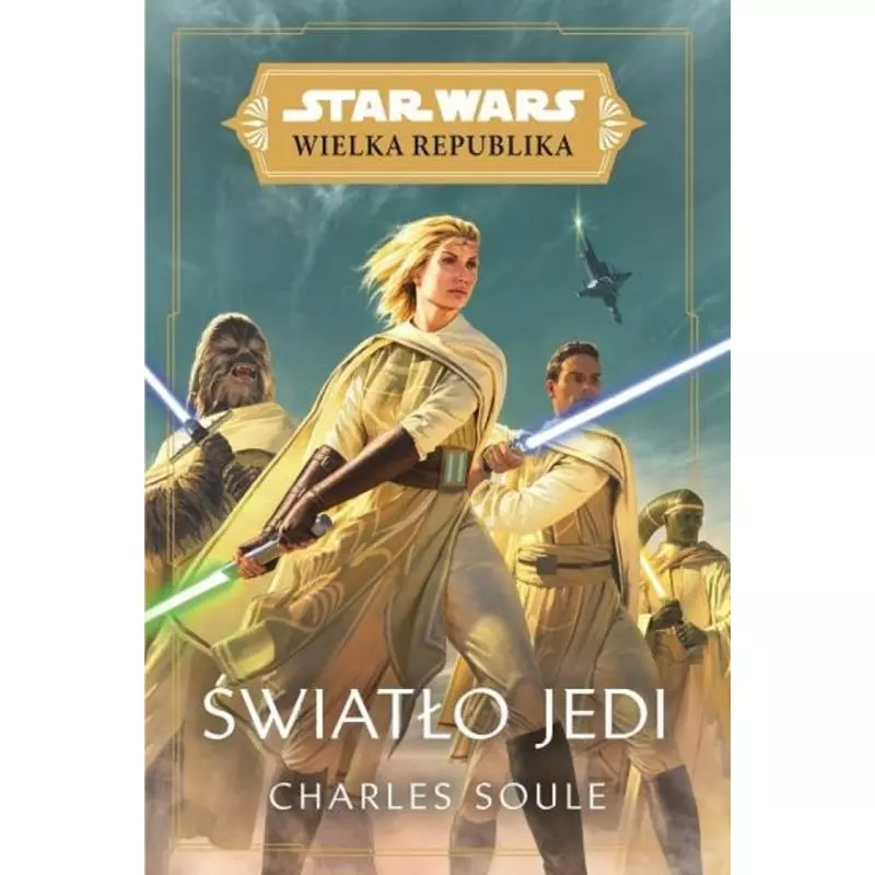 STAR WARS. WIELKA REPUBLIKA. ŚWIATŁO JEDI - Olesiejuk