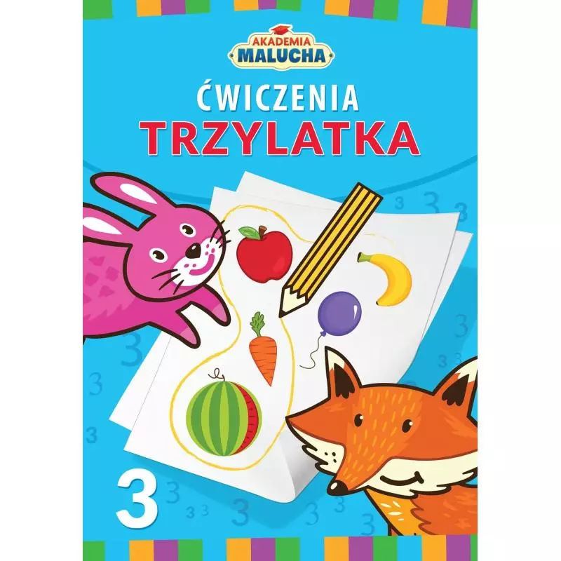 ĆWICZENIA TRZYLATKA. AKADEMIA MALUCHA - Wilga