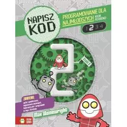NAPISZ KOD. PROGRAMOWANIE DLA NAJMŁODSZYCH KROK PO KROKU 2 - Zielona Sowa