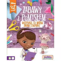 DISNEY KLINIKA DLA PLUSZAKÓW. ZABAWY Z POMYSŁEM. WSZYSTKO, CO MOŻNA ZROBIĆ Z PAPIERU - Zielona Sowa