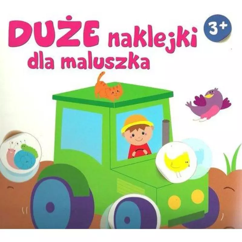 TRAKTOR. DUŻE NAKLEJKI DLA MALUSZKA 3+ - Yoyo Books