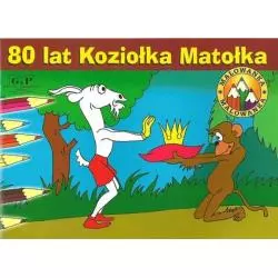 80 LAT KOZIOŁKA MATOŁKA. MALOWANKA - G&P