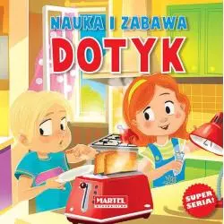 DOTYK. NAUKA I ZABAWA - Martel