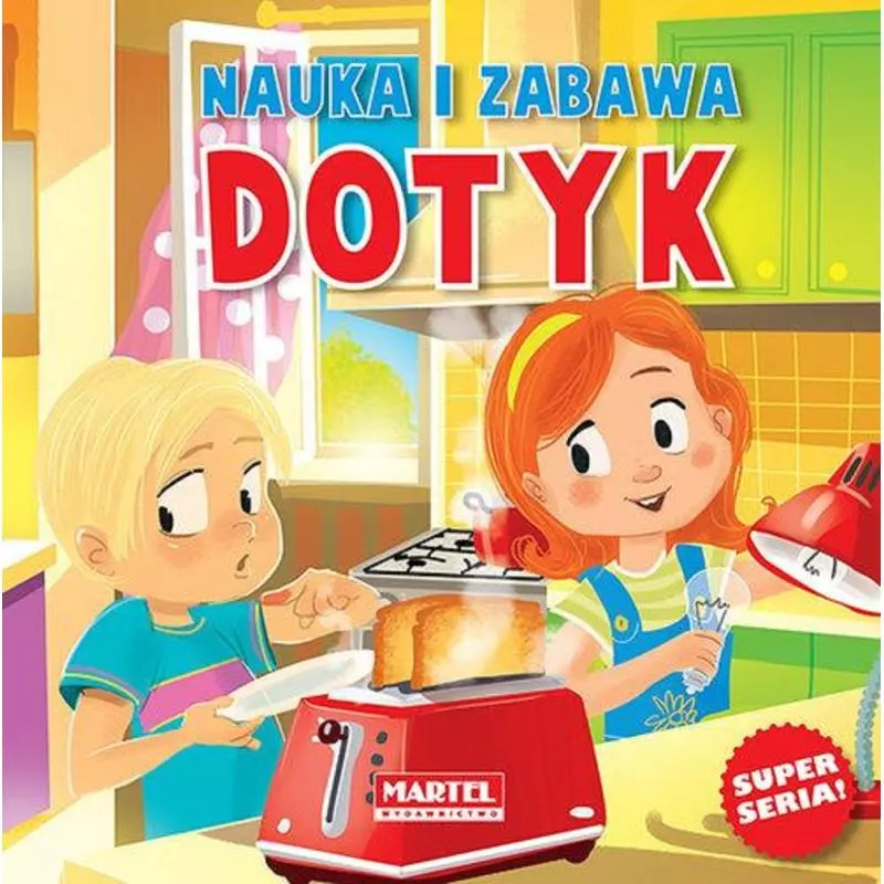 DOTYK. NAUKA I ZABAWA - Martel