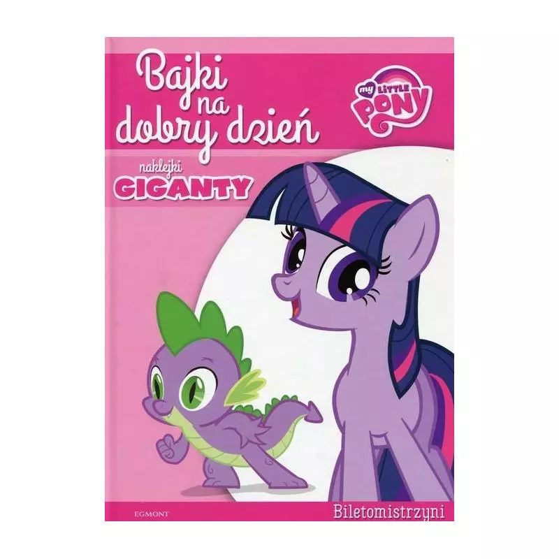 MY LITTLE PONY. BAJKI NA DOBRY DZIEŃ - Egmont