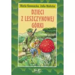 DZIECI Z LESZCZYNOWEJ GÓRKI - G&P