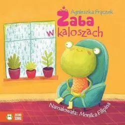 ŻABA W KALOSZACH. WIERSZOWANE HISTORYJKI - Zielona Sowa