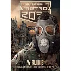 W RUINIE. UNIVERSUM METRO 2033 - Insignis