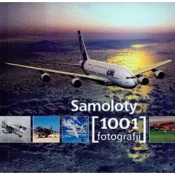 SAMOLOTY. 1001 FOTOGRAFII