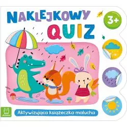 NAKLEJKOWY QUIZ. AKTYWIZUJĄCA KSIĄŻECZKA MALUCHA 3+