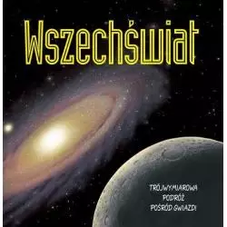 WSZECHŚWIAT. TRÓJWYMIAROWA PODRÓŻ POŚRÓD GWIAZD