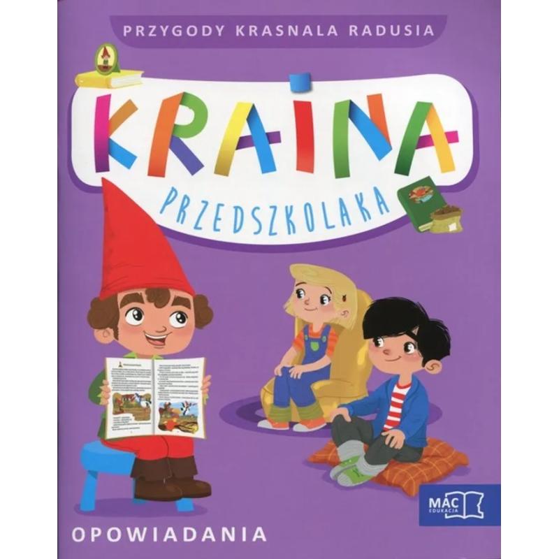 PRZYGODY KRASNALA RADUSIA KRAINA PRZEDSZKOLAKA OPOWIADANIA + SŁUCHOWISKO