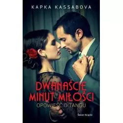 DWANAŚCIE MINUT MIŁOŚCI OPOWIEŚĆ O TANGU