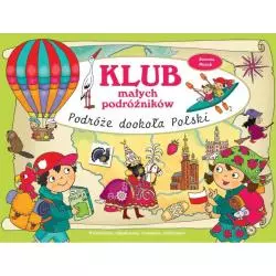 KLUB MAŁYCH PODRÓŻNIKÓW PODRÓŻE DOOKOŁA POLSKI