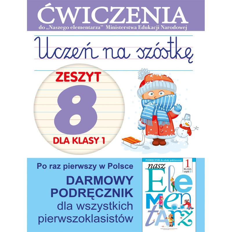 UCZEŃ NA SZÓSTKĘ KLASA 1 ĆWICZENIA ZESZYT 8