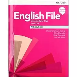 ENGLISH FILE 4E INTERMEDIATE PLUS WORKBOOK