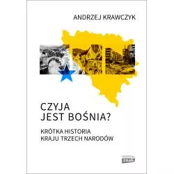 CZYJA JEST BOŚNIA? KRÓTKA HISTORIA KRAJU TRZECH NARODÓW