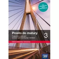 MATEMATYKA PROSTO DO MATURY PODRĘCZNIK KLASA 3 LICEUM I TECHNIKUM ZAKRES PODSTAWOWY I ROZSZERZONY
