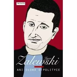 ANI SŁOWA O POLITYCE