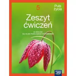 BIOLOGIA PULS ŻYCIA ZESZYT ĆWICZEŃ DLA KLASY 5 SZKOŁY PODSTAWOWEJ