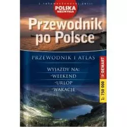 POLSKA NIEZWYKŁA PRZEWODNIK PO POLSCE PRZEWODNIK I ATLAS - Demart