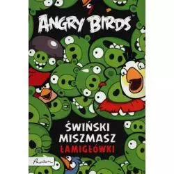 ANGRY BIRDS. ŚWIŃSKI MISZMASZ ŁAMIGŁÓWKI