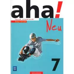 JĘZYK NIEMIECKI AHA NEU ZESZYT ĆWICZEŃ DLA KLASY 7 SZKOŁY PODSTAWOWEJ KURS PODSTAWOWY