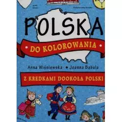POLSKA DO KOLOROWANIA. Z KREDKAMI DOOKOŁA POLSKI