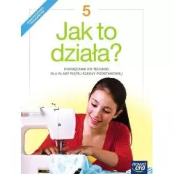 TECHNIKA JAK TO DZIAŁA PODRĘCZNIK DLA KLASY 5 SZKOŁY PODSTAWOWEJ