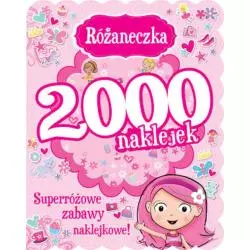 RÓŻANECZKA. 2000 NAKLEJEK