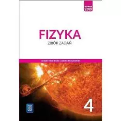 FIZYKA 4 ZBIÓR ZADAŃ LICEUM I TECHNIKUM ZAKRES ROZSZERZONY