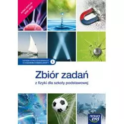 ZBIÓR ZADAŃ Z FIZYKI DLA SZKOŁY PODSTAWOWEJ