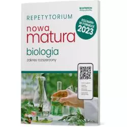 NOWA MATURA 2023 BIOLOGIA REPETYTORIUM ZAKRES ROZSZERZONY