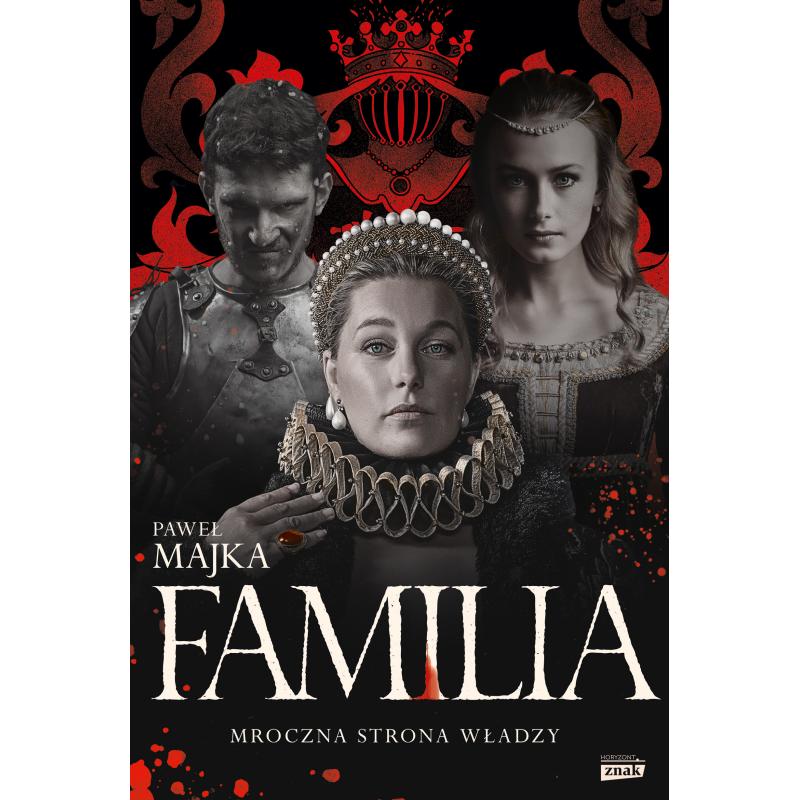 FAMILIA. MROCZNA STRONA WŁADZY