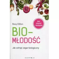 BIOMŁODOŚĆ. JAK COFNĄĆ ZEGAR BIOLOGICZNY