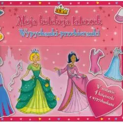 MOJA KOLEKCJA LALECZEK. WYPYCHANKI-PRZEBIERANKI