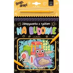 NA BUDOWIE. ZDRAPYWANKA Z RYSIKIEM