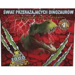 ŚWIAT PRZERAŻAJĄCYCH DINOZAURÓW. ROZWIĄZUJ ZADANIA I BAW SIĘ NAKLEJKAMI