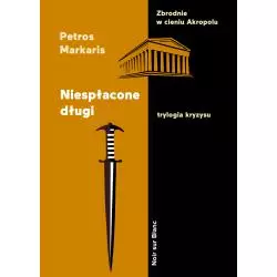 NIESPŁACONE DŁUGI. TRYLOGIA KRYZYSU