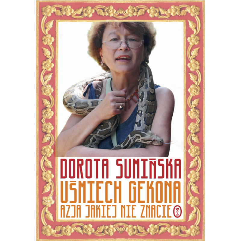 UŚMIECH GEKONA. AZJA JAKIEJ NIE ZNACIE
