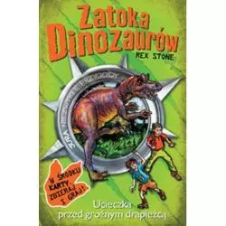 UCIECZKA PRZED GROŹNYM DRAPIEŻCĄ. ZATOKA DINOZAURÓW