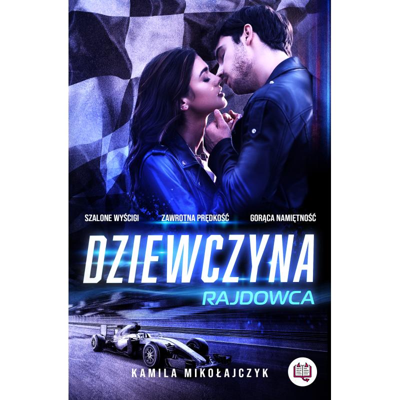DZIEWCZYNA RAJDOWCA. BEZ OGRANICZEŃ 1
