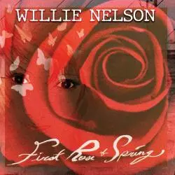 WILLIE NELSON FIRST ROSE WINYL