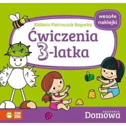 ĆWICZENIA 3-LATKA. AKADEMIA DOMOWA Z NAKLEJKAMI