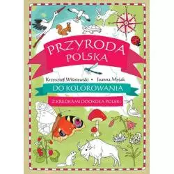 PRZYRODA POLSKA DO KOLOROWANIA. Z KREDKAMI DOOKOŁA POLSKI